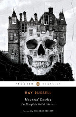 Ray Russell | Haunted Castles The Complete Gothic Stories