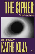 Kathe Koja | The Cipher