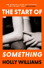 Holly Williams | The Start Of Something