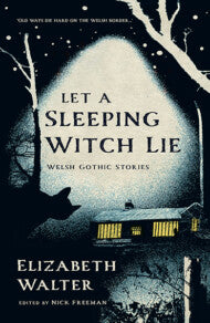 Elizabeth Walter | Let A Sleeping Witch Lie