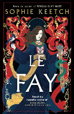 Sophie Keetch | Le Fay
