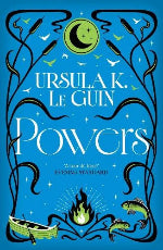 Ursula K. Le Guin | Powers