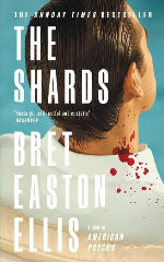 Bret Easton Ellis | The Shards