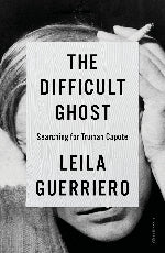 Leila Guerriero | The Difficult Ghost
