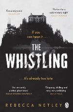 Rebecca Netley | The Whistling