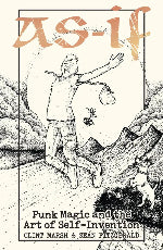 Clint Marsh & Sean Fitzgerald | As-If - Punk Magic And The Art Of Self-Invention