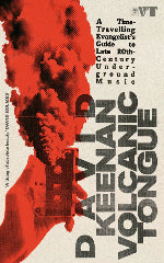 David Keenan | Volcanic Tongue - Signed Edition
