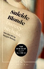 Darcey Steinke | Suicide Blonde