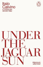 Italo Calvino | Under The Jaguar Sun