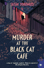 Seishi Yokomizo | Murder At The Black Cat Cafe