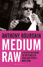 Anthony Bourdain | Medium Raw