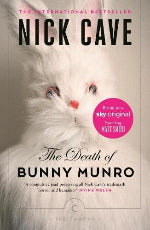 Nick Cave | The Death Of Bunny Munro