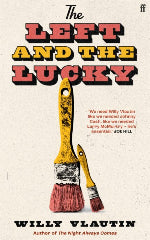 Willy Vlautin | The Left And The Lucky
