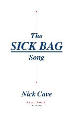 Nick Cave | The Sick Bag Song
