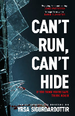 Yrsa Sigurdardottir | Can't Run, Can't Hide