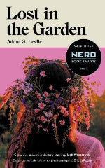 Adam S. Leslie | Lost In The Garden