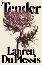 Lauren Du Plessis | Tender