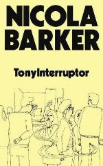 Nicola Barker | TonyInterruptor - Signed Edition