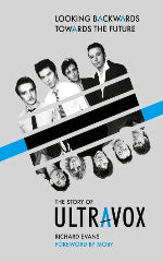 Richard Evans | The Story Of Ultravox - Signed Edition