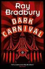 Ray Bradbury | Dark Carnival