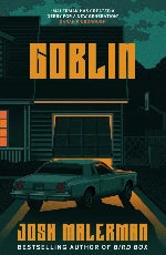 Josh Malerman | Goblin