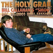 Bill Callahan | The Holy Grail: Bill Callahan's 'Smog' Dec. 10, 2001 Peel Session