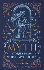 Sarah Bartlett | Myth - Stories From World Mythology
