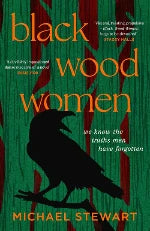 Michael Stewart | Black Wood Women