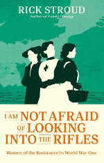 Rick Stroud | I Am Not Afraid Of Looking Into The Rifles