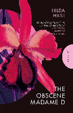 Hilda Hilst | The Obscene Madame D