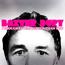 Baxter Dury | I Thought I Was Better Than You - Pink Vinyl