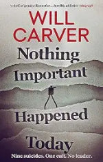 Will Carver | Nothing Important Happened Today