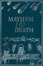 Helen McClory | Mayhem & Death