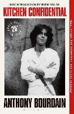 Anthony Bourdain | Kitchen Confidential