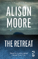 Alison Moore | The Retreat