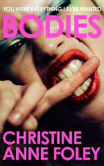 Christine Anne Foley | Bodies