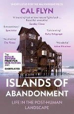 Cal Flyn | Islands Of Abandonment