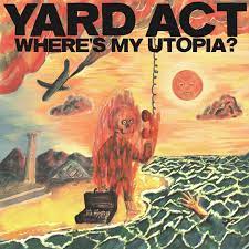 Yard Act | Where's My Utopia? - Orange Vinyl