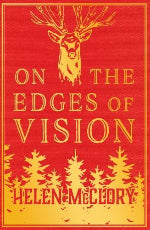 Helen McClory | On The Edges Of Vision