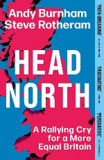 Andy Burnham & Steve Rotheram | Head North