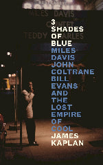 James Kaplan | 3 Shades Of Blue