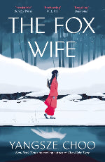 Yangsze Choo | The Fox Wife
