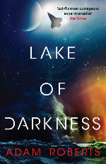 Adam Roberts | Lake Of Darkness