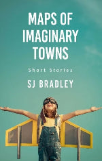 SJ Bradley | Maps Of Imaginary Towns