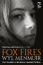 Wyl Menmuir | Fox Fires