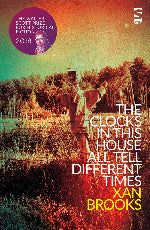 Xan Brooks | The Clocks In This House All Tell Different Times