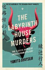 Yukito Ayatsuji | The Labyrinth House Murders