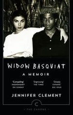 Jennifer Clement | Widow Basquiat - A Memoir
