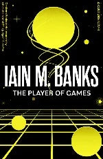 Iain M. Banks | The Player Of Games