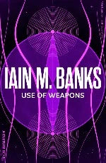 Iain M. Banks | Use Of Weapons